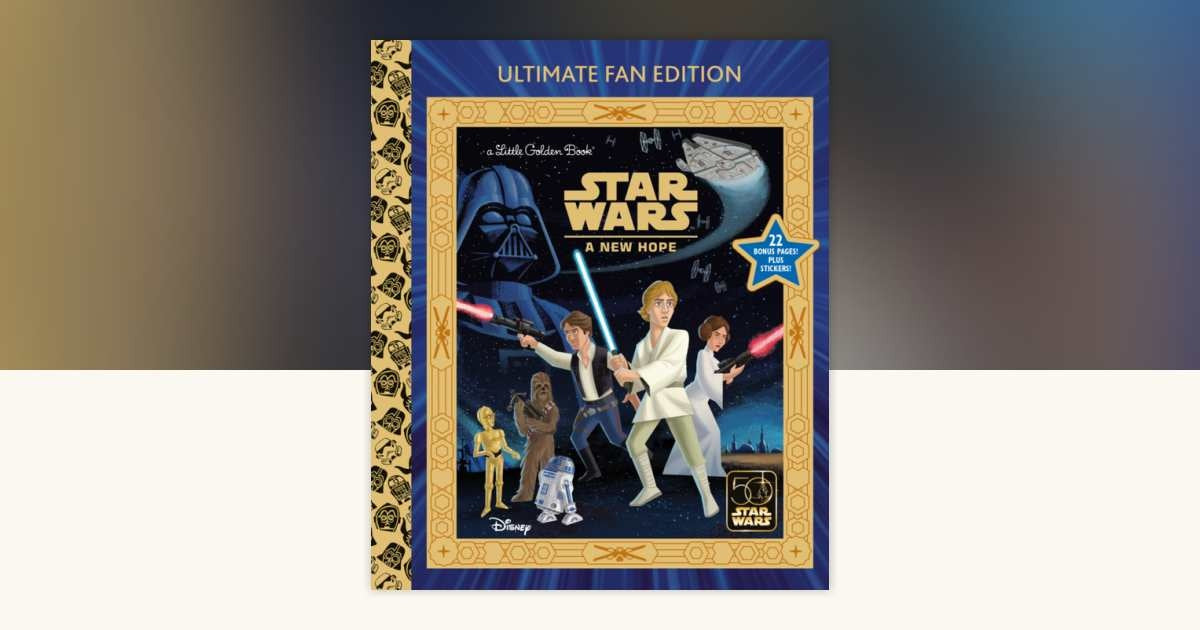 Penguin Random House Star Wars: A New Hope: Ultimate Fan Edition Little Golden Book