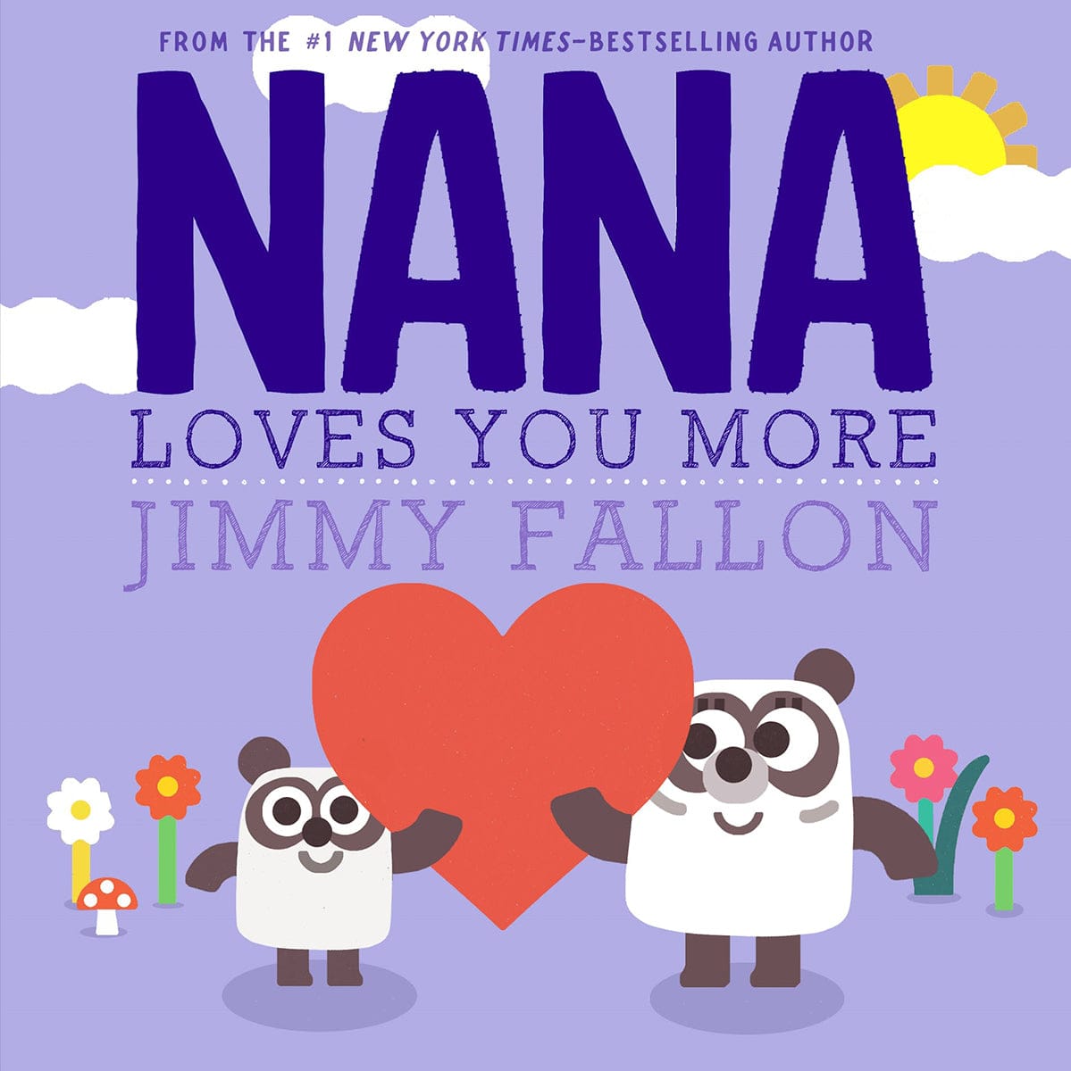 MPS Publishers Nana Loves You More Hardcover Book - 9781250823946