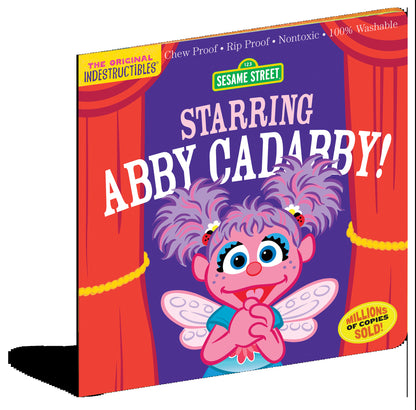 Indestructibles: Sesame Street: Starring Abby Cadabby!