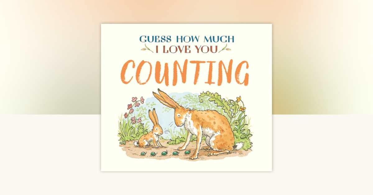 Penguin Random House Guess How Much I Love You: Counting