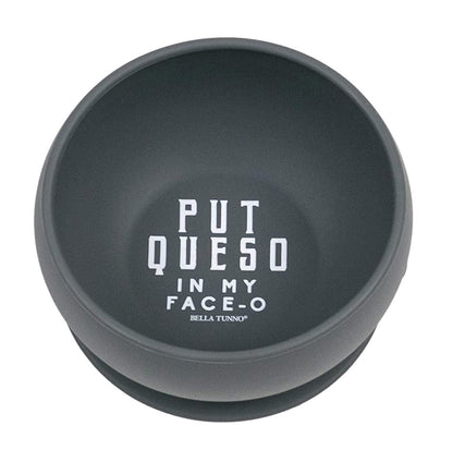 Bella Tunno Put Queso In My Face O Wonder Bowl - SB05