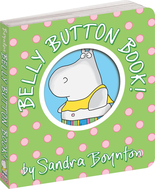 Belly Button Book by Sandra Boynton - 9.78076E+12