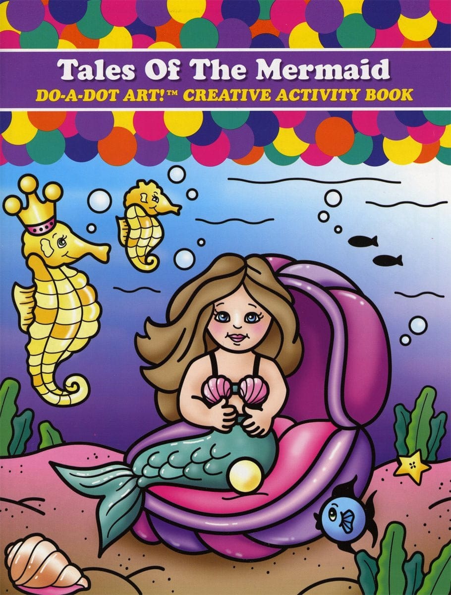 Do A Dot Art Creative Activity Book - Tales of the Mermaids - B378