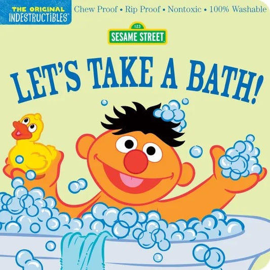 Indestructibles: Sesame Street: Let’s Take a Bath! - 9781523523160