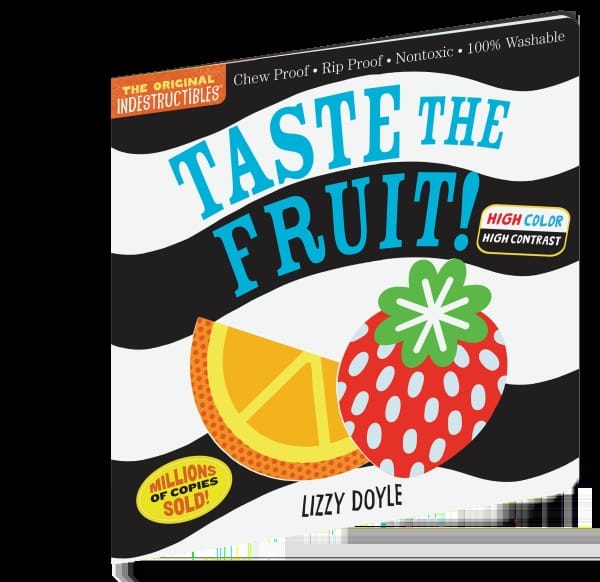 Indestructibles: Taste the Fruit! (High Color High Contrast) - 9781523515929