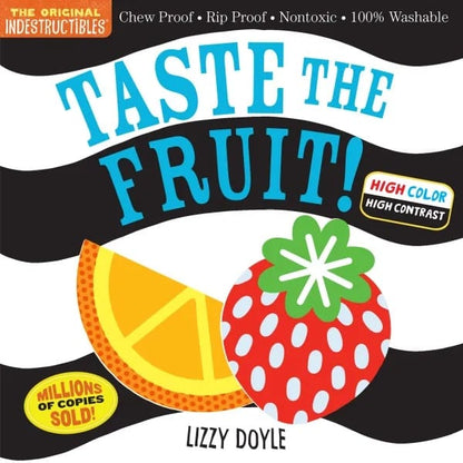 Indestructibles: Taste the Fruit! (High Color High Contrast) - 9781523515929