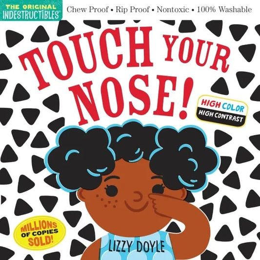 Indestructibles: Touch Your Nose! (High Color High Contrast) - 9781523515912