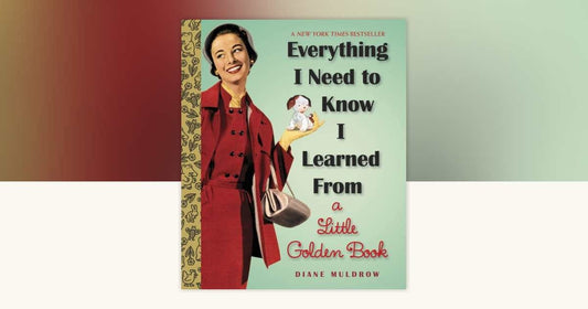 Penguin Random House Everything I Need To Know I Learned From a Little Golden Book