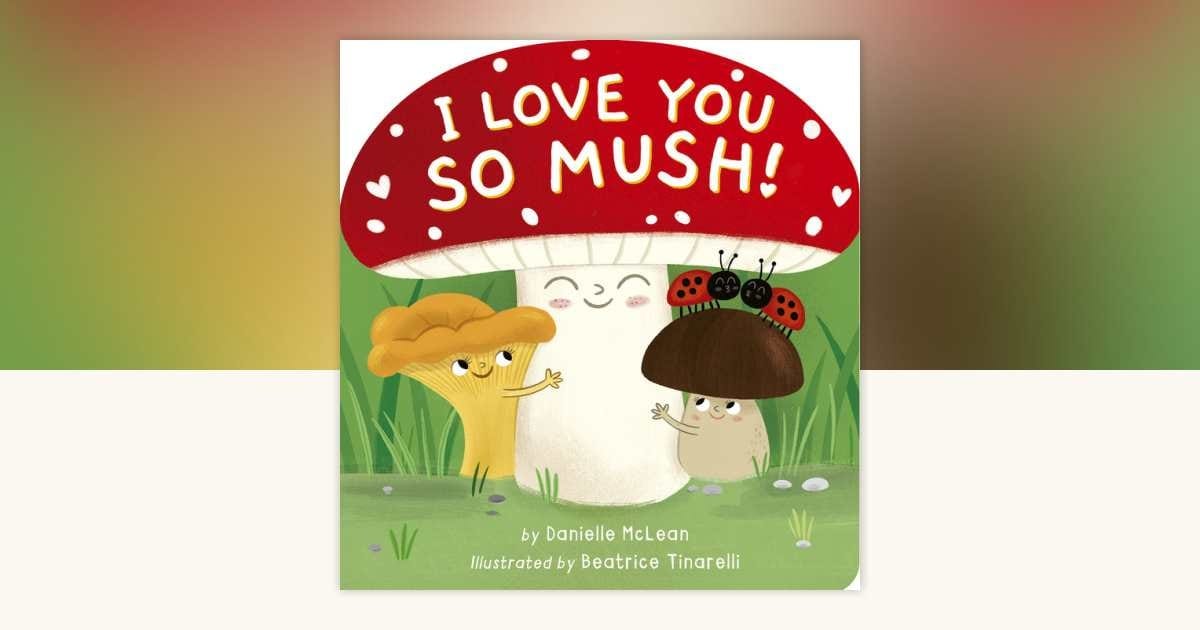 Penguin Random House I Love You So Mush!